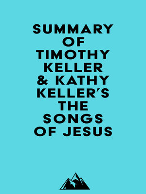 cover image of Summary of Timothy Keller & Kathy Keller's the Songs of Jesus